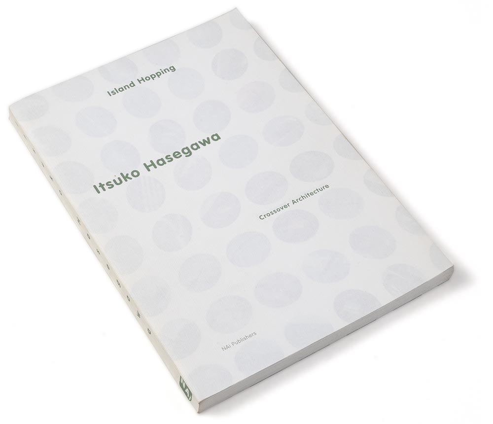 Kitty Molenaar  |  grafisch ontwerpen  |  boek | itsuko hasegawa | island hopping - crossover architecture | NAi publishers