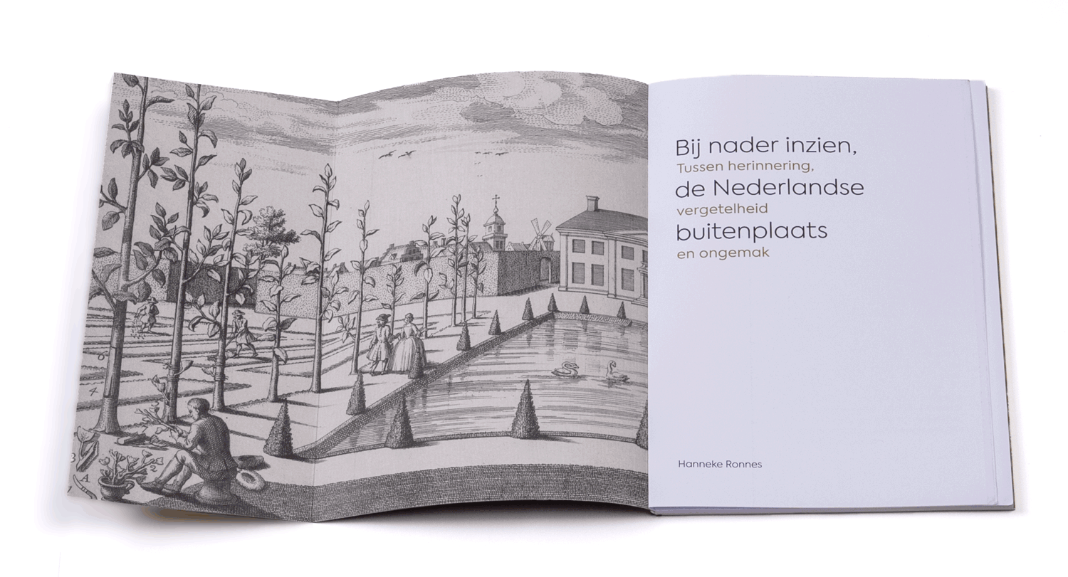 bij nader inzien, de nederlandse buitenplaats. Boek met de oratie en beelden van Hanneke Ronnes. Omslag met flappen en gebonden met koudlijm-binding